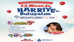 İSTANBUL'DA 9 GÜN SÜREYLE 23 NİSAN'DA 577 ETKİNLİK