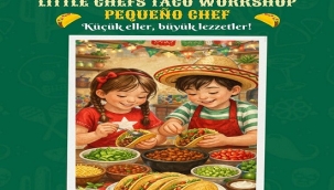 MİNİK ŞEFLER 23 NİSAN'DA "TACO" YAPACAK