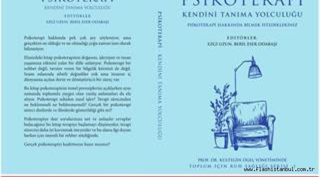 PSİKOTERAPİYE IŞIK TUTAN BİR BAŞVURU KİTABI: "KENDİNİ TANIMA YOCULUĞU"