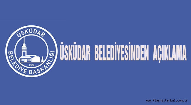 ÜSKÜDAR BELEDİYESİ BASIN AÇIKLAMASI