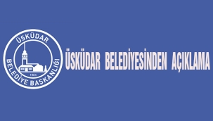 ÜSKÜDAR BELEDİYESİ BASIN AÇIKLAMASI