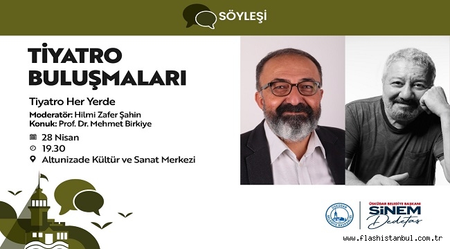 ÜSKÜDAR BELEDİYESİ'NDE TİYATRO BULUŞMALARI DEVAM EDİYOR