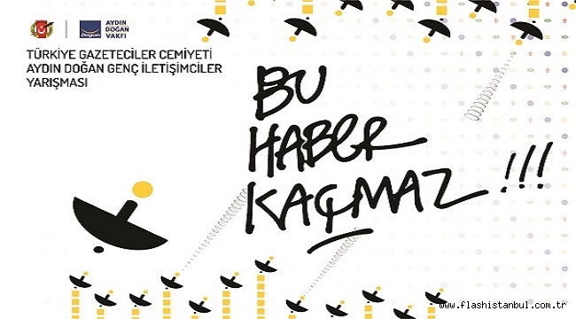 "35. TGC AYDIN DOĞAN GENÇ İLETİŞİMCİLER YARIŞMASI"NA BAŞVURULAR 10 TEMMUZ'A KADAR UZATILDI
