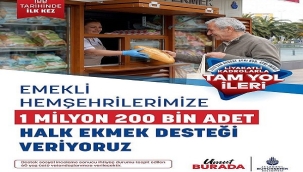 İBB'DEN EMEKLİYE ÜCRETSİZ HALK EKMEK DESTEĞİ