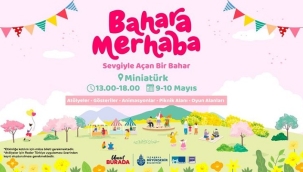  MİNİATÜRK'TE 'BAHARA MERHABA' FESTİVALİ BAŞLIYOR