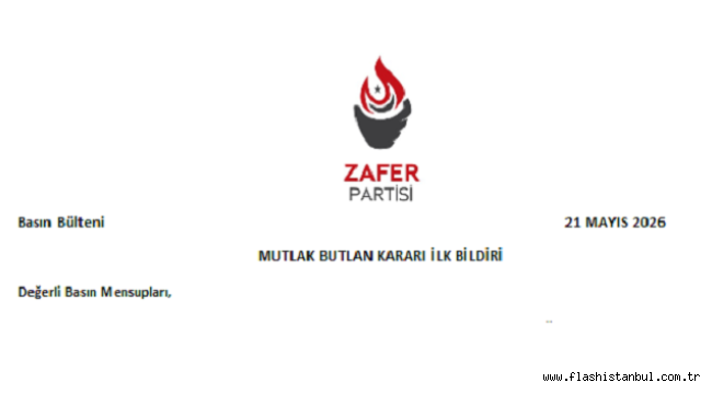 ZAFER PARTİSİNDEN MUTLAK BUTLAN KARARI İLK BİLDİRİ