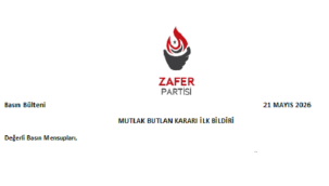 ZAFER PARTİSİNDEN MUTLAK BUTLAN KARARI İLK BİLDİRİ