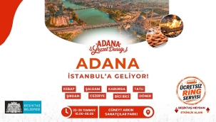 BEŞİKTAŞ'TA ADANA LEZZETLERİ