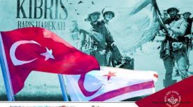 "KIBRIS BARIŞ HAREKATI"NIN 52'İNCİ YIL DÖNÜMÜ KUTLU OLSUN!.. 