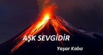 Aşk sevgidir.
